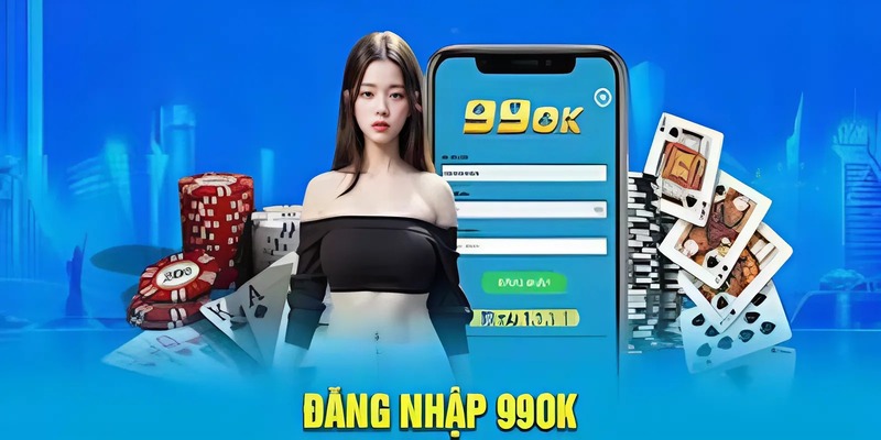 Cách Đăng Nhập 99OK Siêu Dễ Dàng Cho Hội Viên Tham Gia 2 Đăng nhập 99OK siêu dễ dàng